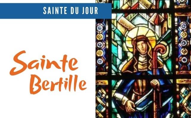 Prière et vie de sainte Bertille