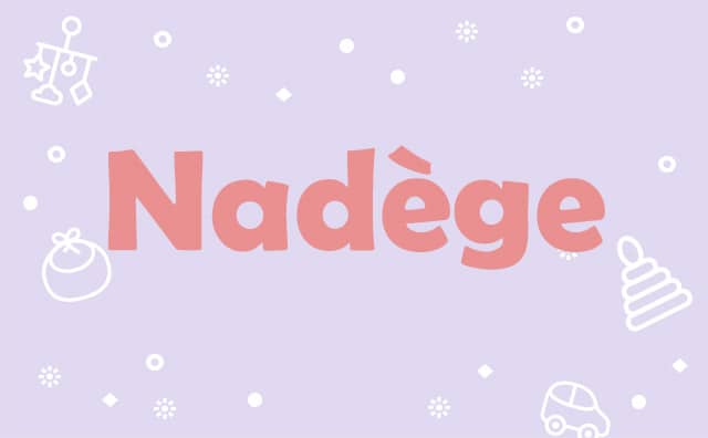 Prière pour les Nadège :