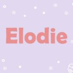 Prière pour les Elodie :