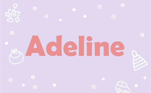 Prière pour les Adeline :