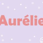 Prière pour les Aurélie :