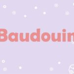 Prière pour les Baudouin :