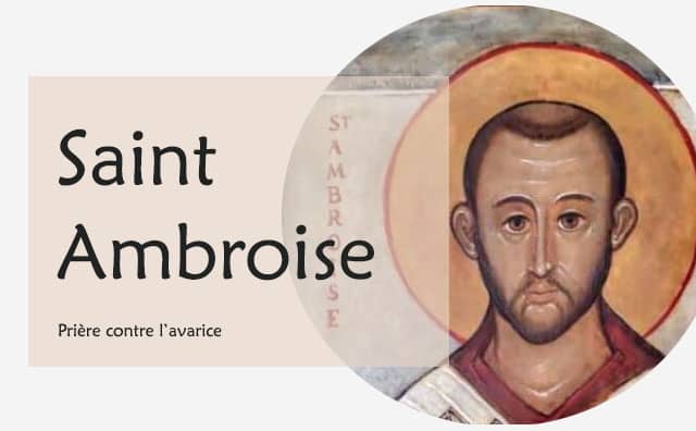 Prière à Saint Ambroise contre l'avarice