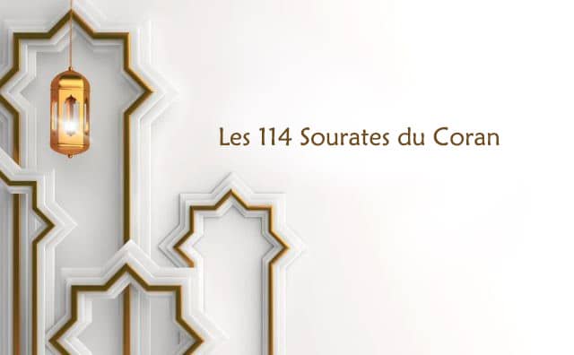 Les 114 sourates du Coran