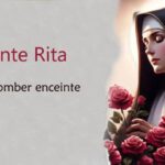 La prière de Sainte Rita pour tomber enceinte