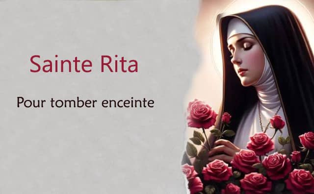 La prière de Sainte Rita pour tomber enceinte