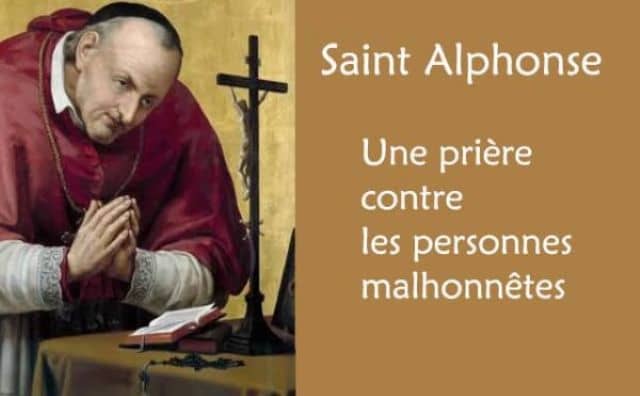Prière à Saint Alphonse-Marie de Liguori contre les personnes malhonnêtes