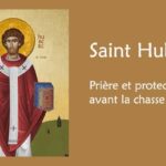 Prière à saint Hubert avant la chasse