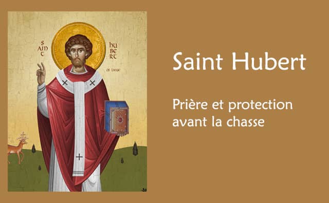 Prière à saint Hubert avant la chasse