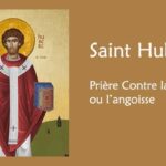 Prière à saint Hubert contre la peur et l’angoisse