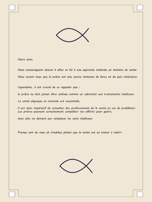 La prière ne doit jamais être utilisée comme un substitut aux traitements médicaux.