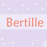 Prière pour les Bertille :