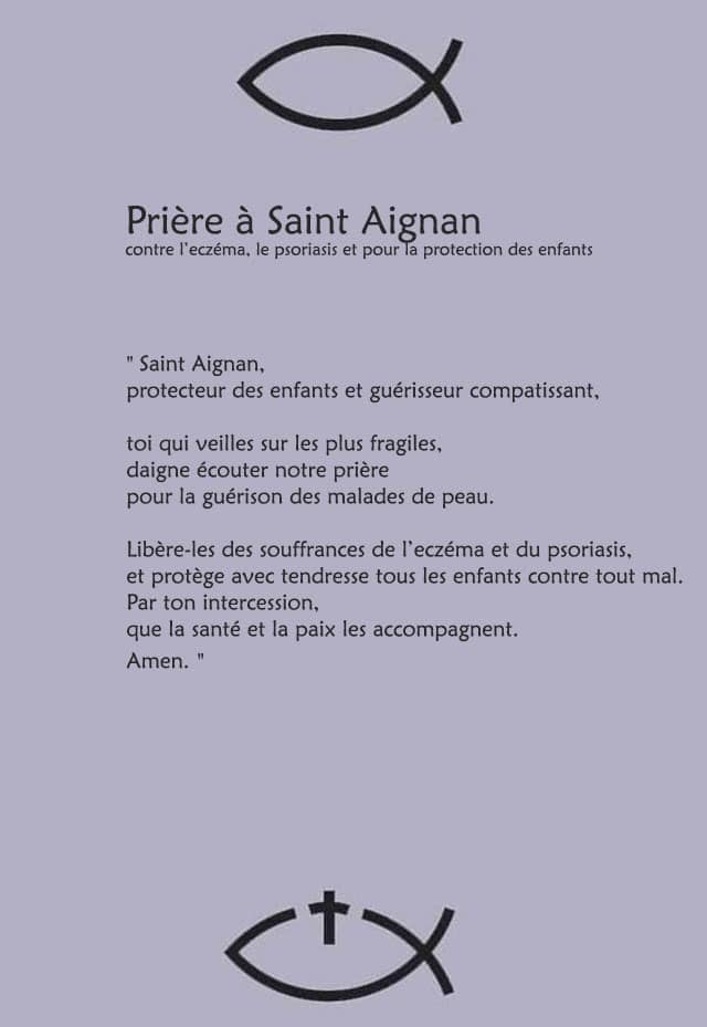 Cette prière simple peut accompagner les soins médicaux et demande la protection et la guérison spirituelle pour l’enfant souffrant de cette maladie de peau. Saint Aignan est reconnu pour sa compassion et son rôle protecteur envers les enfants.