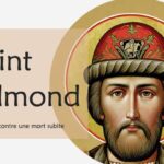 Prière à Saint Edmond pour être préservé de la peur d’une mort subite