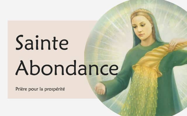 Sainte Abondance et sa prière pour attirer la prospérité