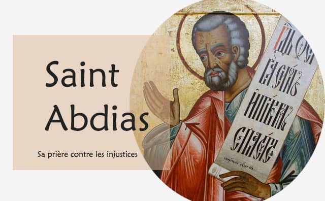 Prière à Saint Abdias contre les injustices