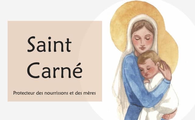 Prière à Saint Carné : le protecteur des nourrissons et des mères