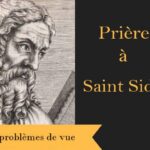 Prière spécifique à Saint Sidoine pour aider ceux qui souffrent de troubles de la vue