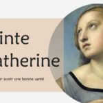 Sainte Catherine et sa prière pour avoir une bonne santé :