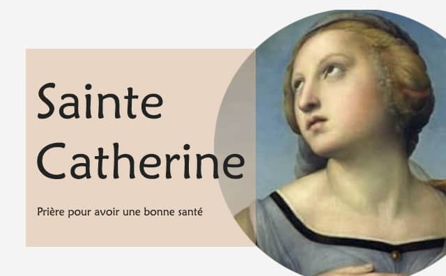Sainte Catherine et sa prière pour avoir une bonne santé :