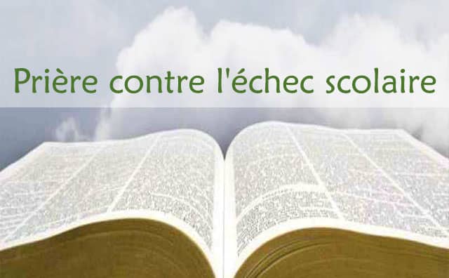Prière à faire en cas d'échec scolaire