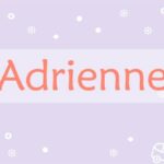Prière pour les Adrienne :