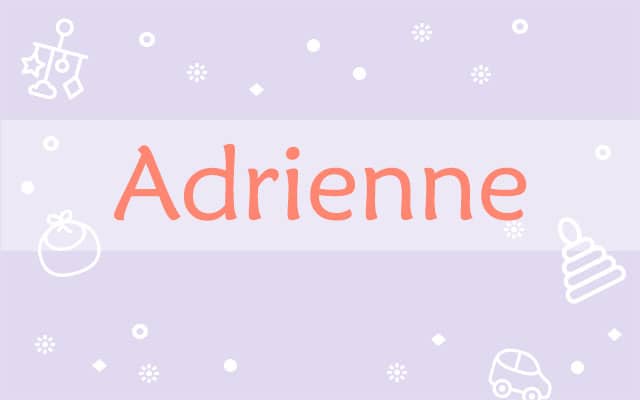 Prière pour les Adrienne :