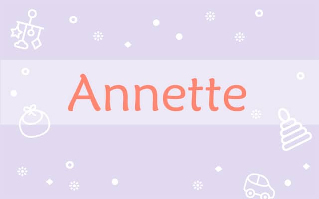 Prière pour les Annette :