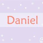 Prière pour les Daniel :