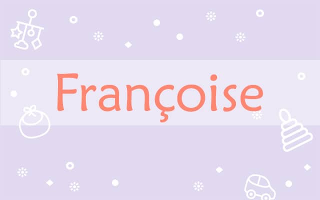 Prière pour les Françoise :