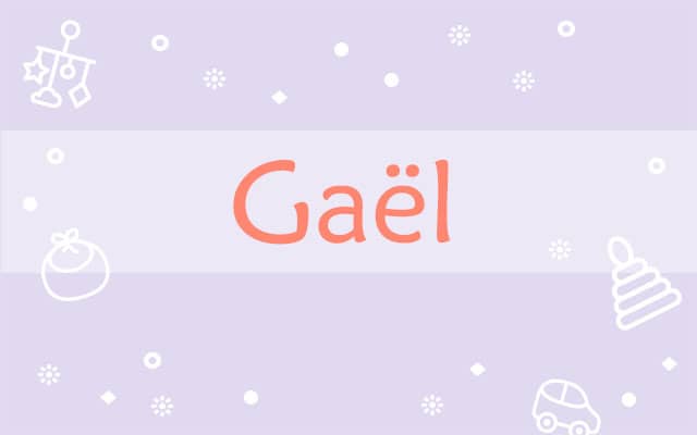 Prière pour les Gaël :