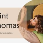 Prière sacrée à Saint Thomas contre les tentations