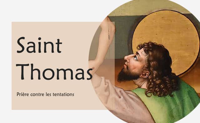 Prière sacrée à Saint Thomas contre les tentations
